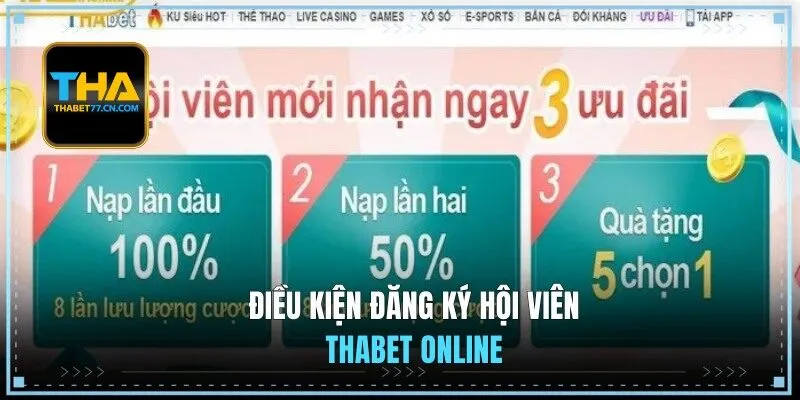 Điều kiện đăng ký hội viên THABET online